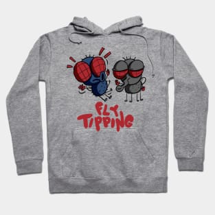 Fly Tipping Funny Flies Hoodie